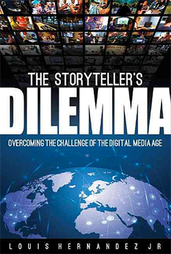 The Storyteller’s Dilemma: Overcoming the Challenge of the Digital Media Age