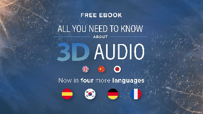 All You Need To Know About 3D Audio