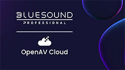 Bluesound Professional joins OpenAV Cloud
