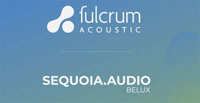 Fulcrum Acoustic appoints named Sequoia Audio for Belux
