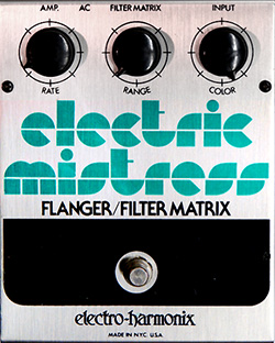 EHX Electric Mistress